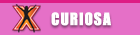 Curiosa Curiosa